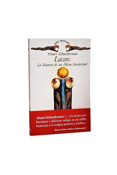 Lacan - La Muerte de Un Heroe Intelectual